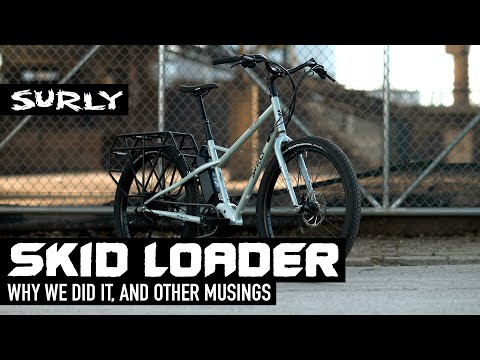 Surly Skid Loader a Compact Electric Cargo Bike | Why We Did It and Other Musings